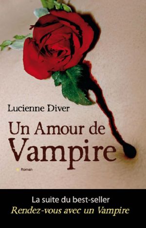 [Vampire 02] • Un Amour De Vampire